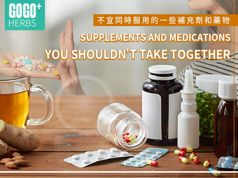 Supplements and Medications You Shouldn’t Take Together